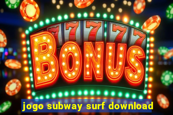 jogo subway surf download